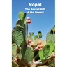 Nopal - The Secret Gift of the Desert
