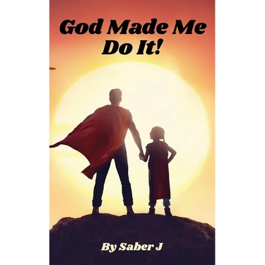 God Made Me Do It!