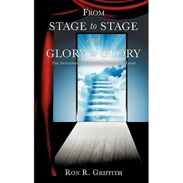 From Stage to Stage and Glory to Glory