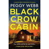 Black Crow Cabin: A completely addictive thriller packed with suspense