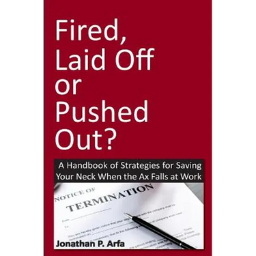 Fired, Laid Off or Pushed Out?