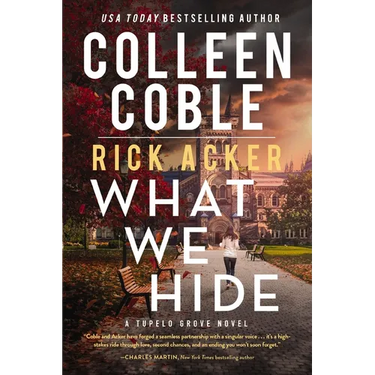 What We Hide: A Romantic Suspense Where Love, Lies, and Legacy Collide