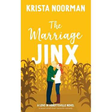 The Marriage Jinx: a sweet small town romantic comedy