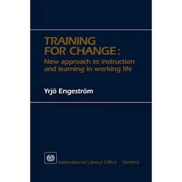 Training for change. New approach to instruction and learning in working life