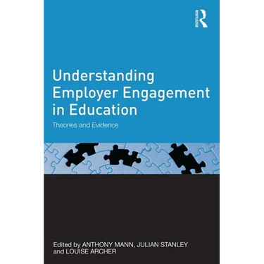 Understanding Employer Engagement in Education: Theories and evidence