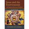 Jesus and the Eyewitnesses, 2nd Ed.: The Gospels as Eyewitness Testimony