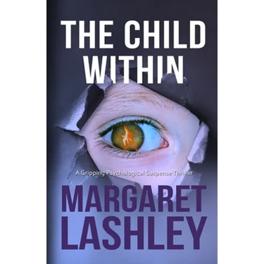 The Child Within: A Gripping Psychological Suspense Thriller.