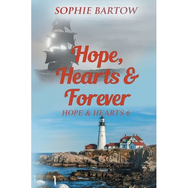 Hope, Hearts & Forever: A Small Town Dual-Timeline Mystery Romance