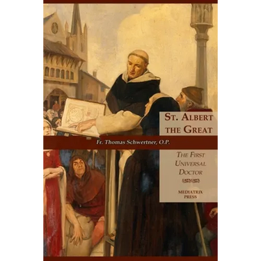 St. Albert the Great: The First Universal Doctor