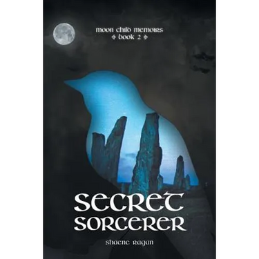 Secret Sorcerer: Moon Child Memoirs Book 2