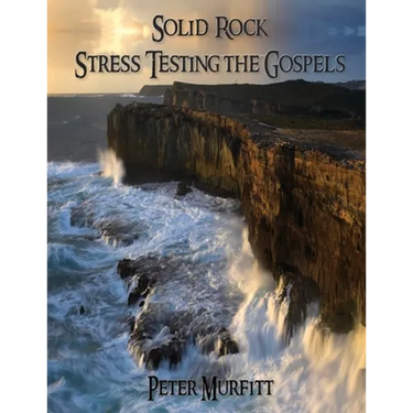 Solid Rock: Stress Testing the Gospels