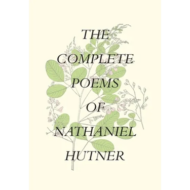 The Complete Poems of Nathaniel Hutner