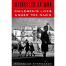 Witnesses of War: Children's Lives Under the Nazis