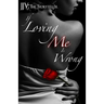 If Loving Me Is Wrong