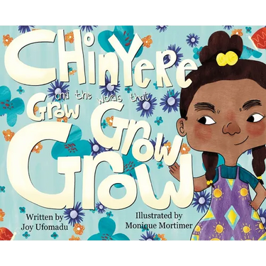 Chinyere and the Words that Grow Grow Grow