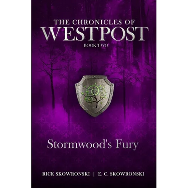 Stormwood's Fury: The Chronicles of Westpost Book 2
