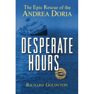 Desperate Hours: The Epic Rescue of the Andrea Doria