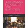 Understanding the Power of Jesus Resurrection: Purpose of Easter Celebration