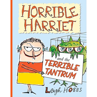 Horrible Harriet and the Terrible Tantrum: Volume 4
