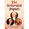 The Federalist Papers