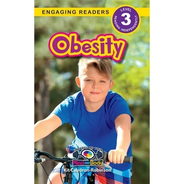 Obesity: Understand Your Mind and Body (Engaging Readers, Level 3)