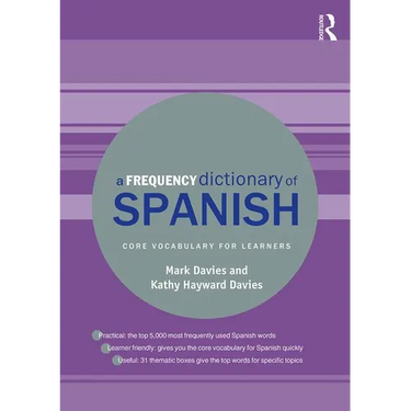A Frequency Dictionary of Spanish: Core Vocabulary for Learners