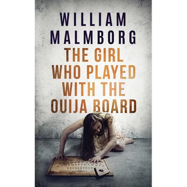 The Girl Who Played With The Ouija Board