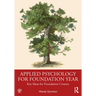 Applied Psychology for Foundation Year: Key Ideas for Foundation Courses