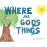 Where Are God's Things