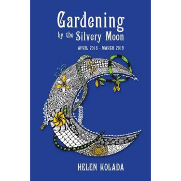 Gardening by the Silvery Moon: April 2018-March 2019