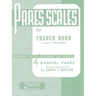 Pares Scales - French Horn in F or E-Flat and Mellophone