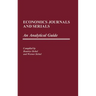 Economics Journals and Serials: An Analytical Guide