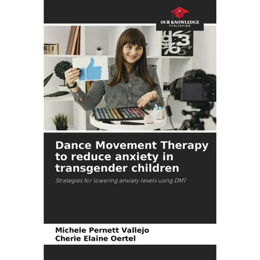 Dance Movement Therapy to reduce anxiety in transgender children