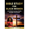 Bible Study For Black Women: A 52-Week Journey Of Faith, Strength, And Growth