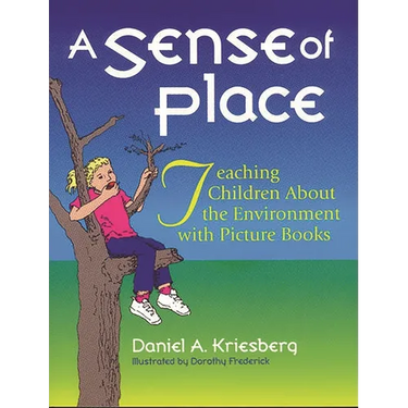 Sense of Place: Teaching Children about the Environment with Picture Books