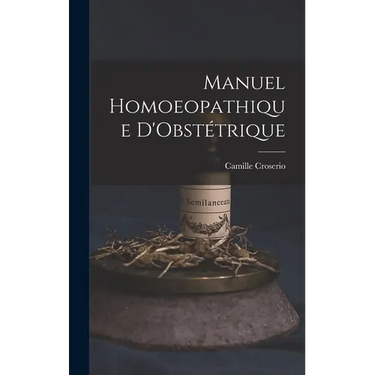 Manuel Homoeopathique D'Obstétrique