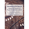 Education of the Interior: Essays in Honour of Professor Syed Ali Ashraf