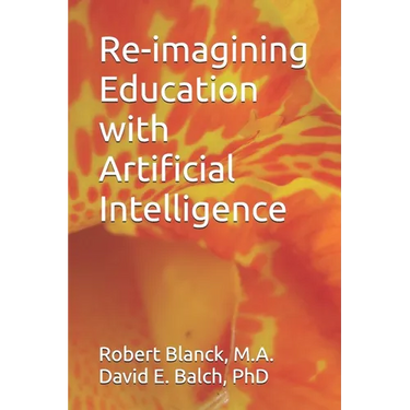 Re-imagining Education with Artificial Intelligence