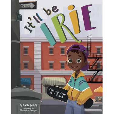 It'll Be Irie: Staying True to Yourself