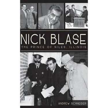 Nick Blase: The Prince of Niles, Illinois