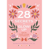 28 Secrets to Glow Up
