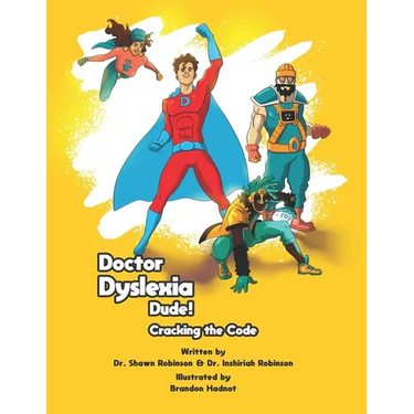 Doctor Dyslexia Dude: Cracking the Code