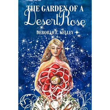 The Garden of a Desert Rose: A Spiritual Mystery