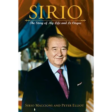 Sirio: The Story of My Life and Le Cirque