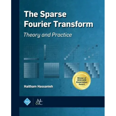 The Sparse Fourier Transform