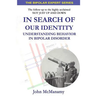 In Search of Our Identity: Understanding Behavior In Bipolar Disorder