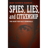 Spies, Lies, and Citizenship: The Hunt for Nazi Criminals