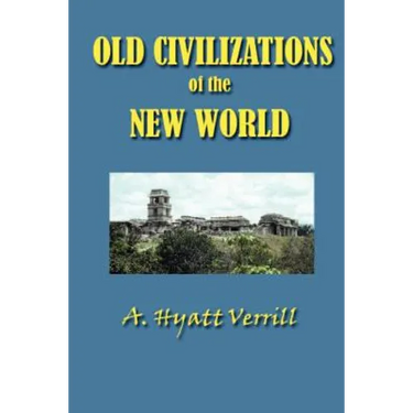 Old Civilizations in the New World