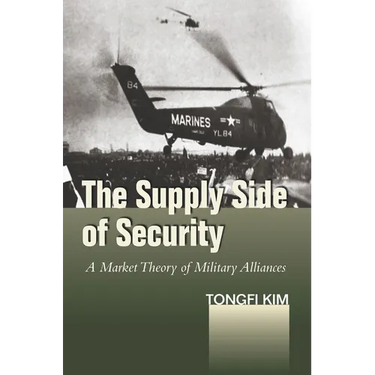 The Supply Side of Security: A Market Theory of Military Alliances