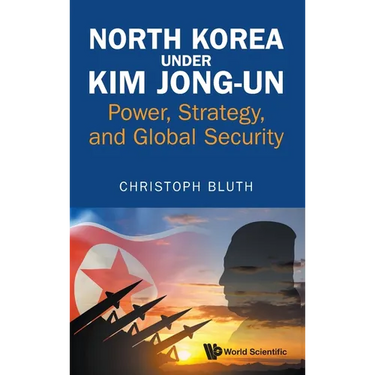 North Korea Under Kim Jong-Un